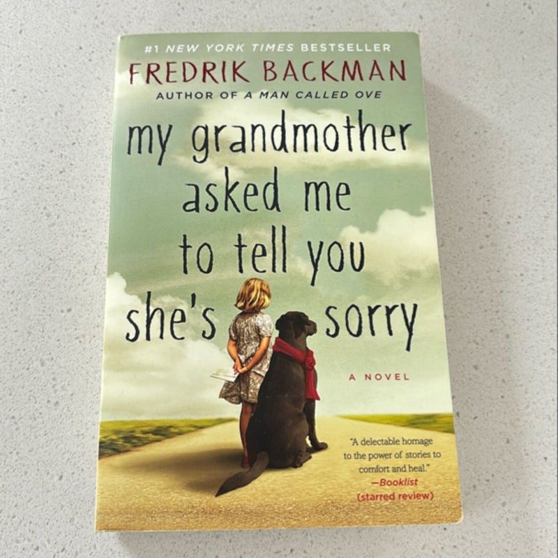 My Grandmother Asked Me to Tell You She's Sorry