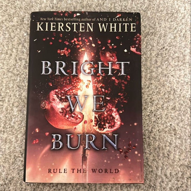 Bright We Burn