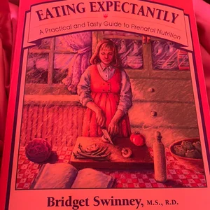 Eating Expectantly