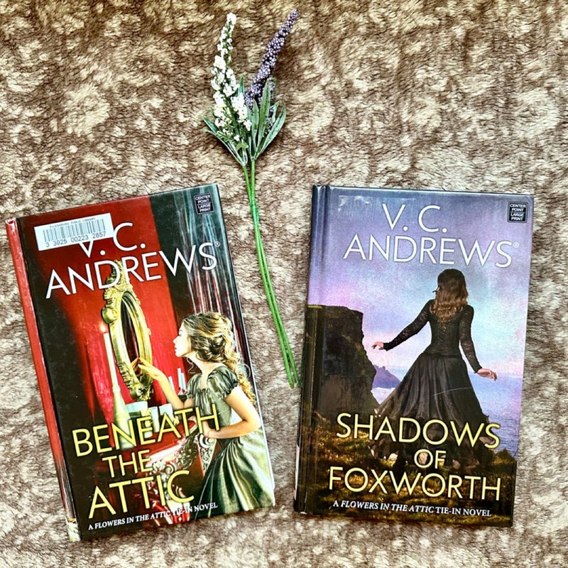 Beneath the Attic and Shawdows of Foxworth