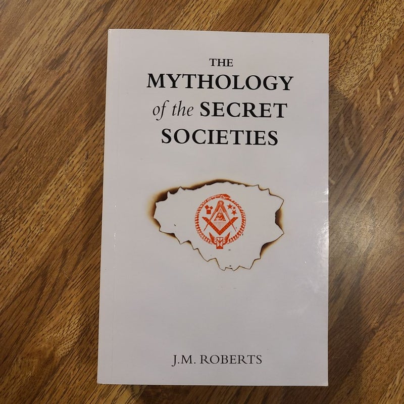 The Mythology of the Secret Societies