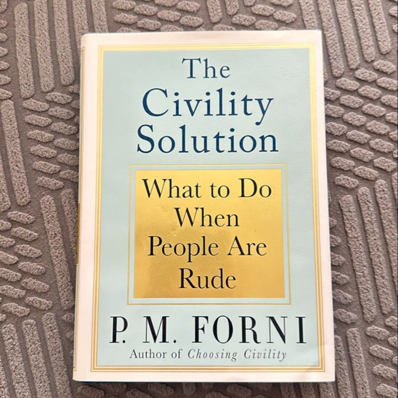 The Civility Solution