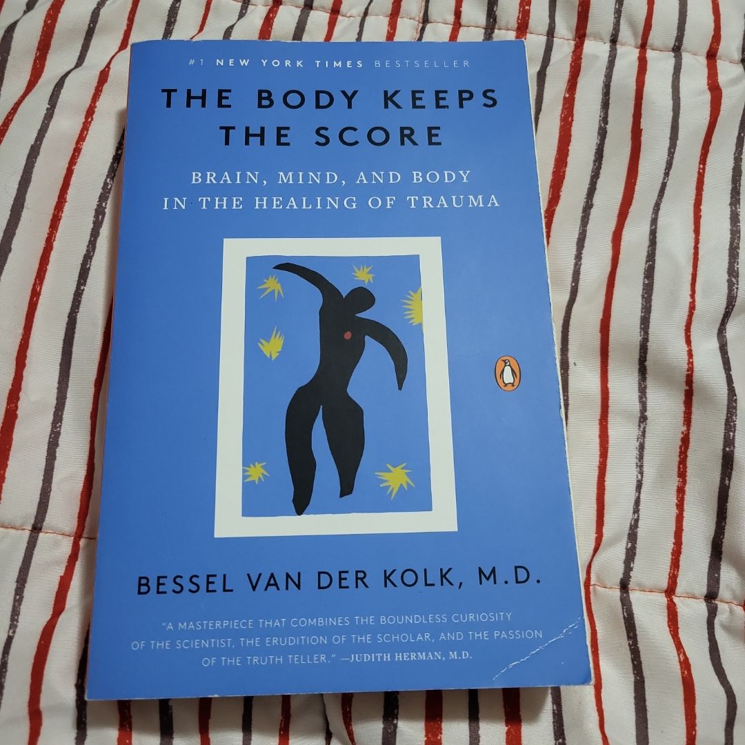The Body Keeps the Score