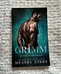 Grimm (a Dark Romance Ever after Prequel)