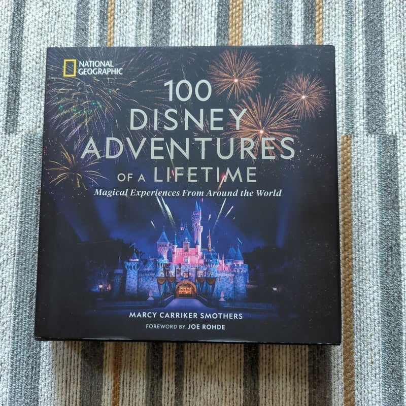 100 Disney Adventures of a Lifetime