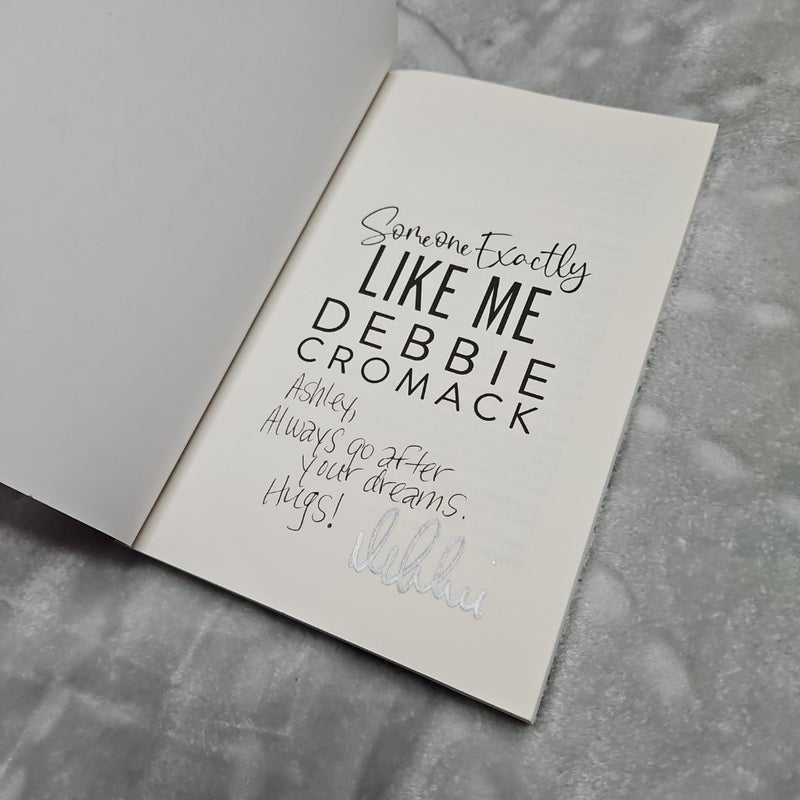 Someone Exactly Like Me by Debbie Cromack signed