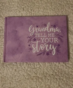 Grandma tell me your story