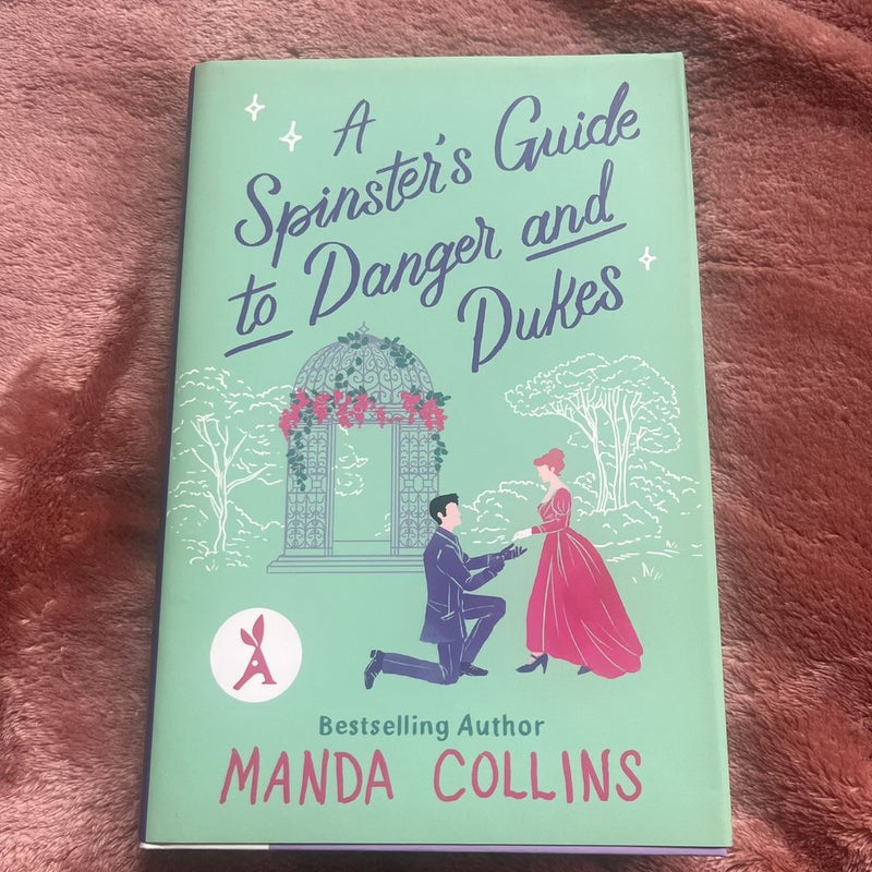 A Spinster's Guide to Danger and Dukes