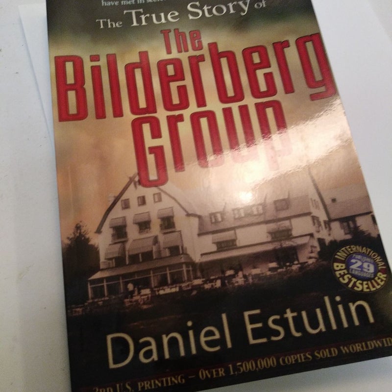 The True Story of the Bilderberg Group