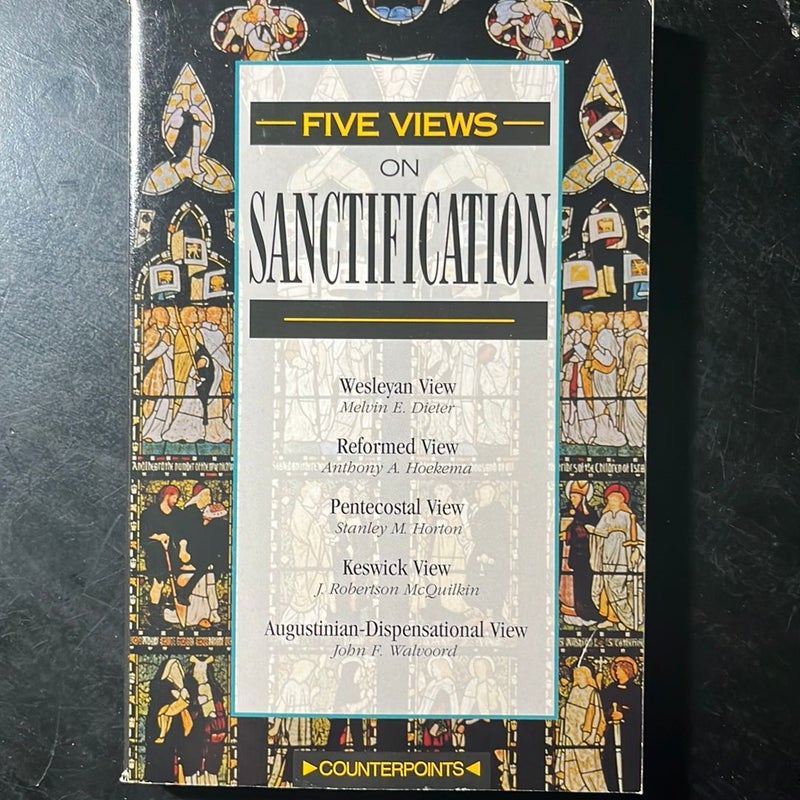 Five Views on Sanctification