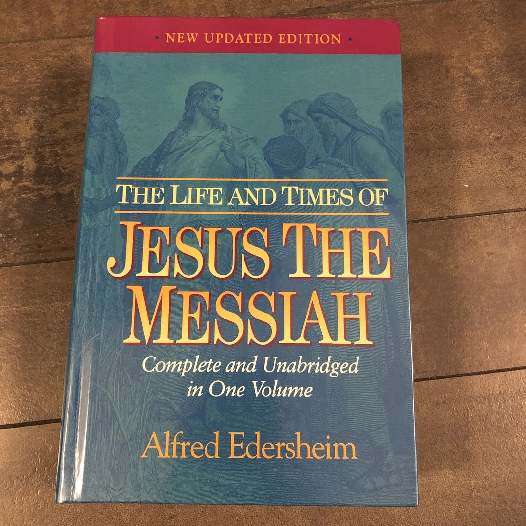 Life and Times of Jesus the Messiah