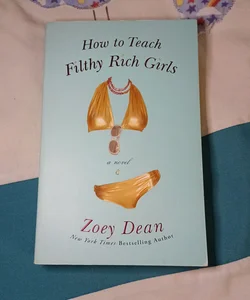 How to Teach Filthy Rich Girls