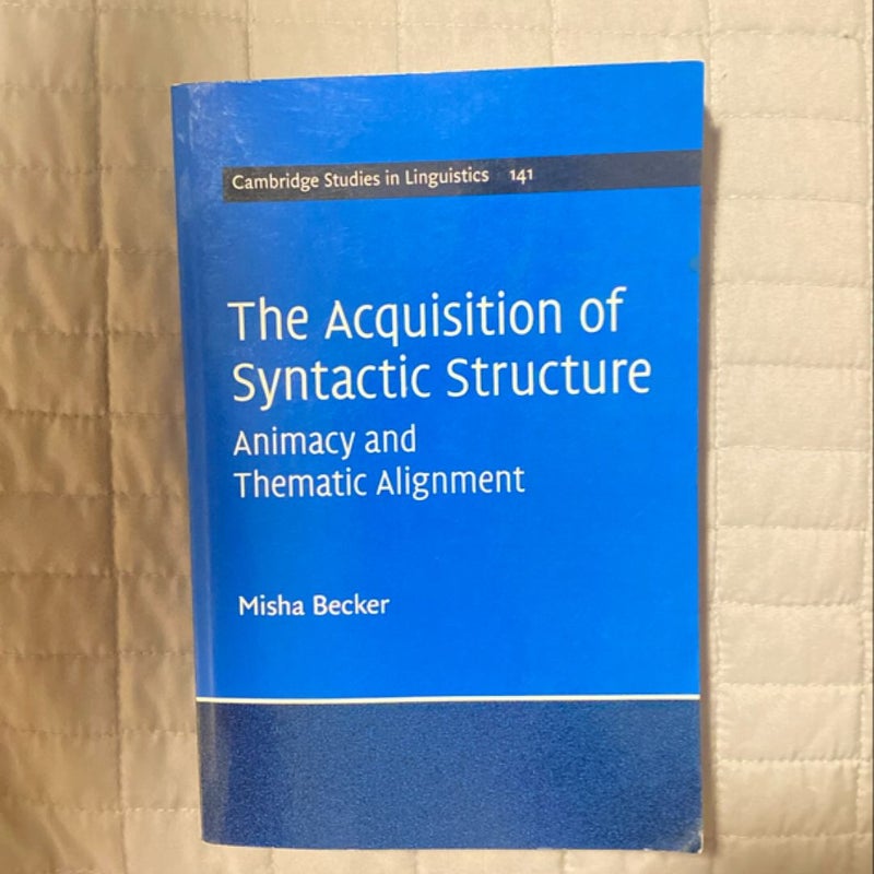 The Acquisition of Syntactic Structure