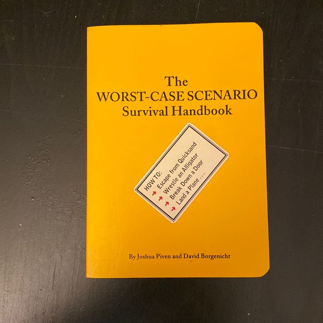 Worst-Case Scenario Survival Handbook