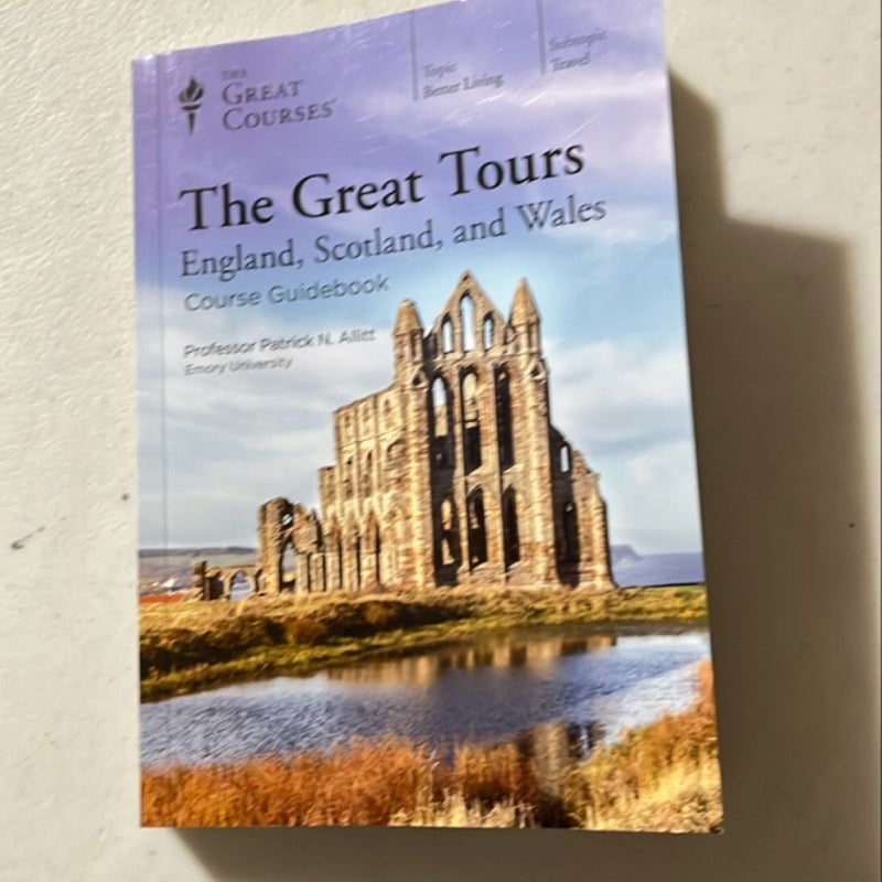 The great tours, England, Scotland, and Wales