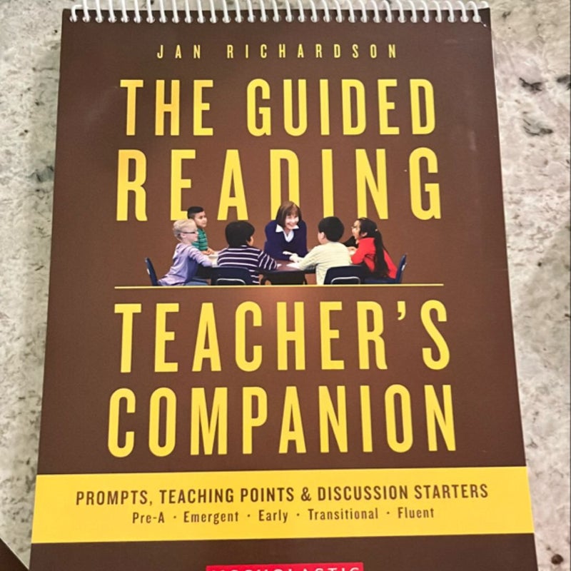 The Guided Reading Teacher's Companion