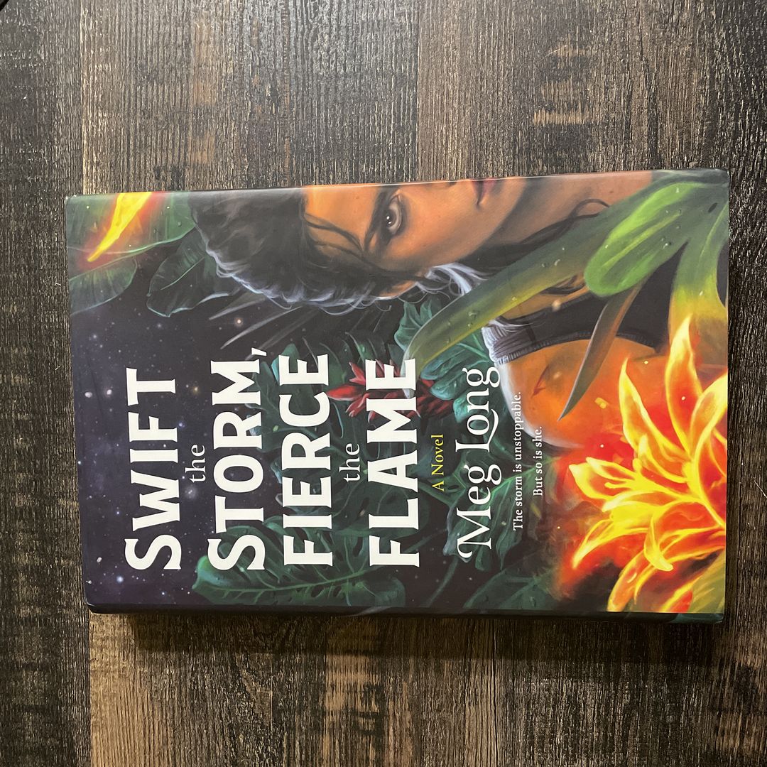 Swift the Storm, Fierce the Flame