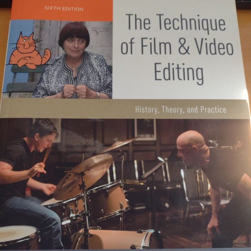 The Technique of Film and Video Editing