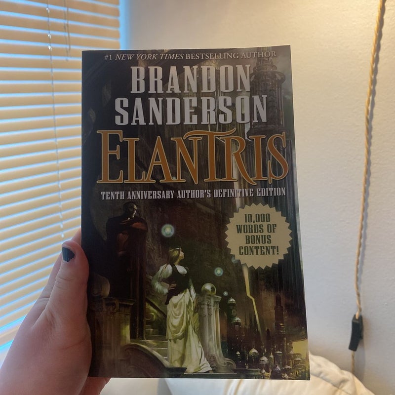 Elantris: Tenth Anniversary Author's Definitive Edition