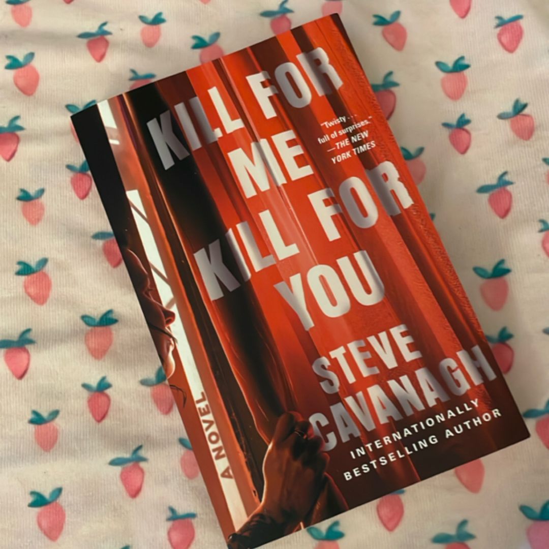 Kill for Me, Kill for You