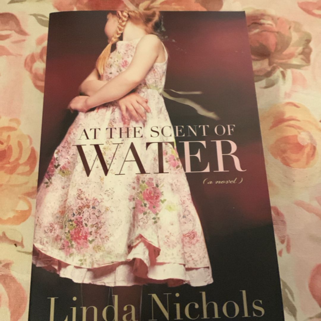 At the Scent of Water