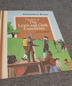 The Story of The Lewis and Clark Expedition 