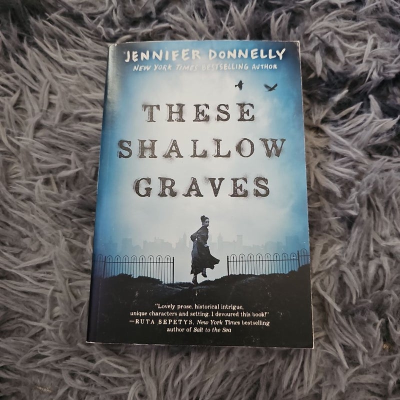 These Shallow Graves