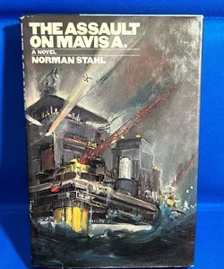 The Assault on Mavis A. 1st Edition 