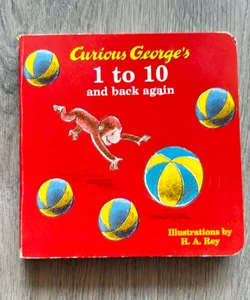 Curious George's 1 to 10 and Back Again