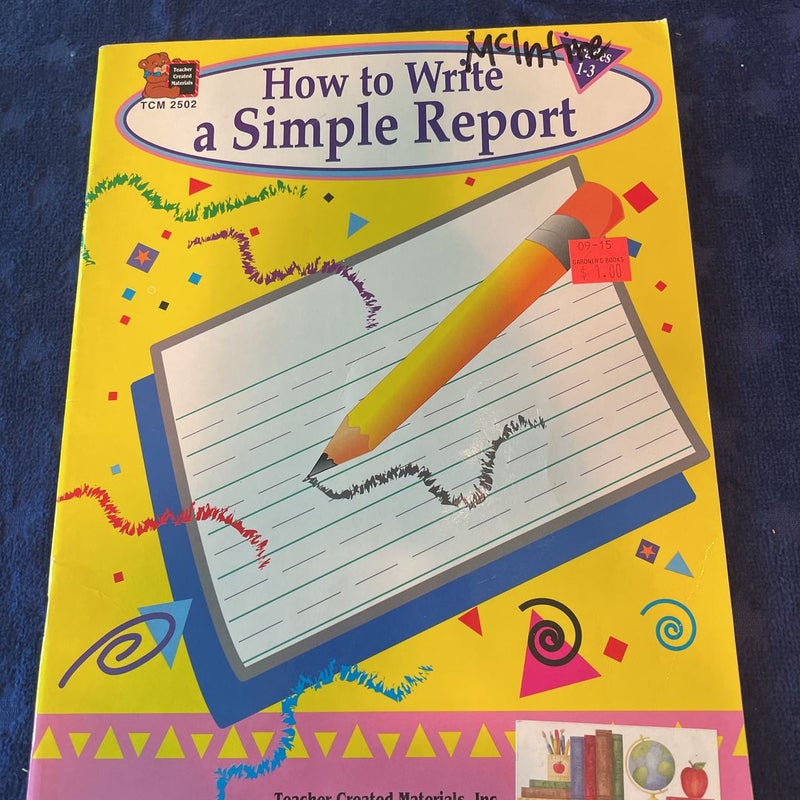 How to Write a Simple Report, Grades 1-3