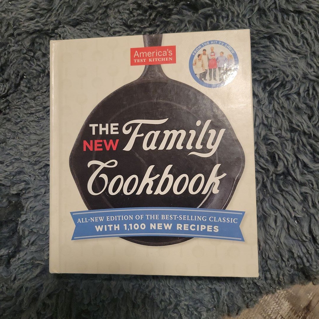 The America's Test Kitchen New Family Cookbook