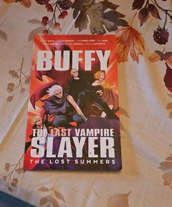 Buffy the Last Vampire Slayer: the Lost Summer