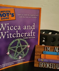 The Complete Idiot's Guide to Wicca and Witchcraft, 3rd Edition
