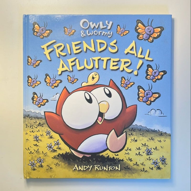 Owly and Wormy, Friends All Aflutter!