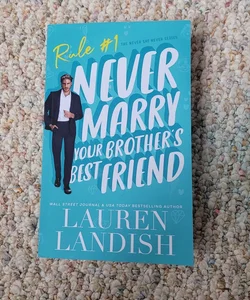 Never Marry Your Brother's Best Friend 
