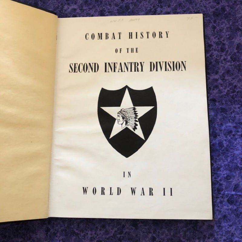 Combat History of the Second Infantry Division in World War Ii