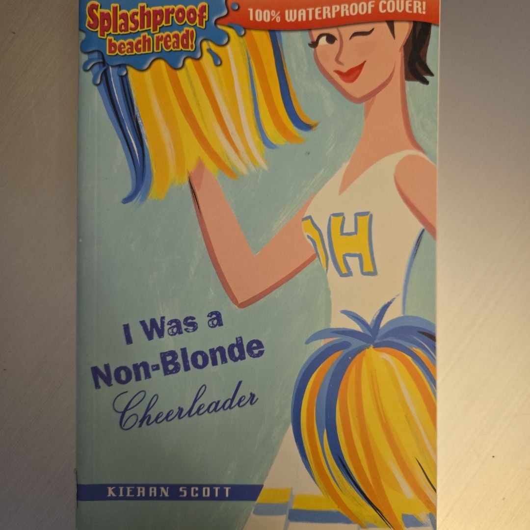 I Was a Non-Blonde Cheerleader