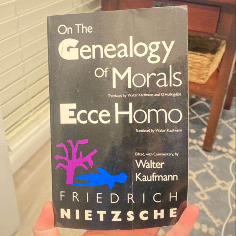 On the Genealogy of Morals and Ecce Homo