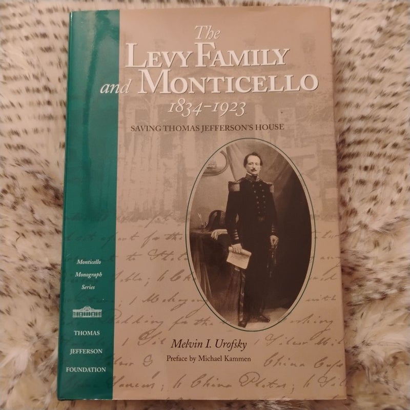 The Levy Family and Monticello, 1834-1923