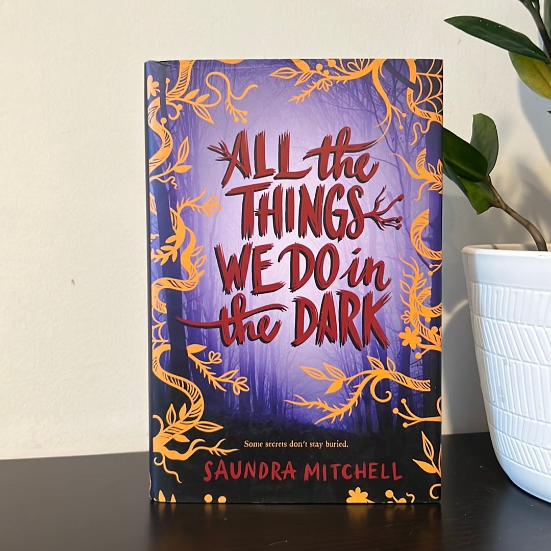 All the Things We Do in the Dark