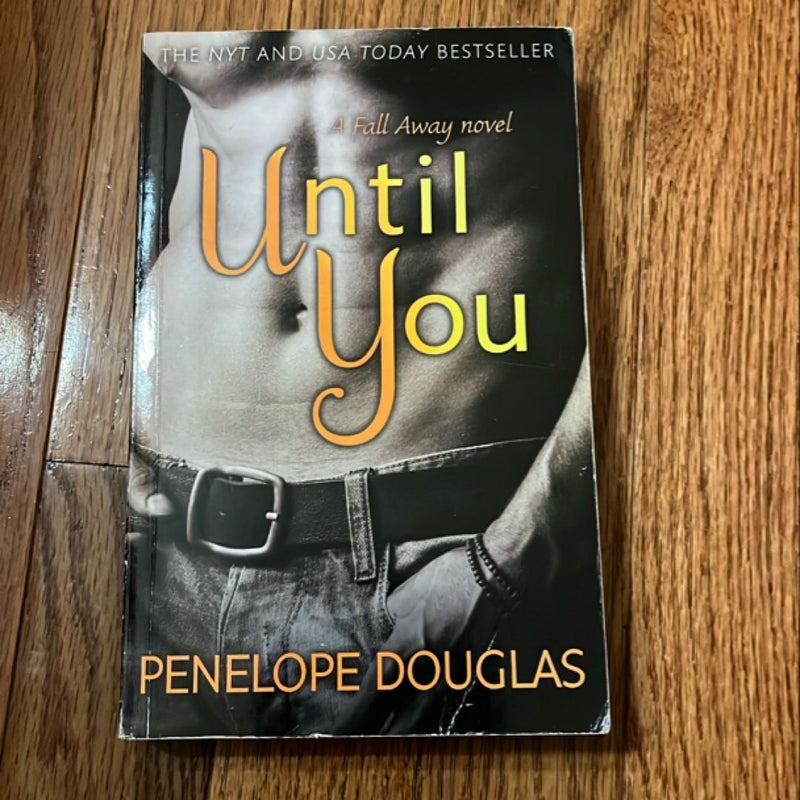 Until You