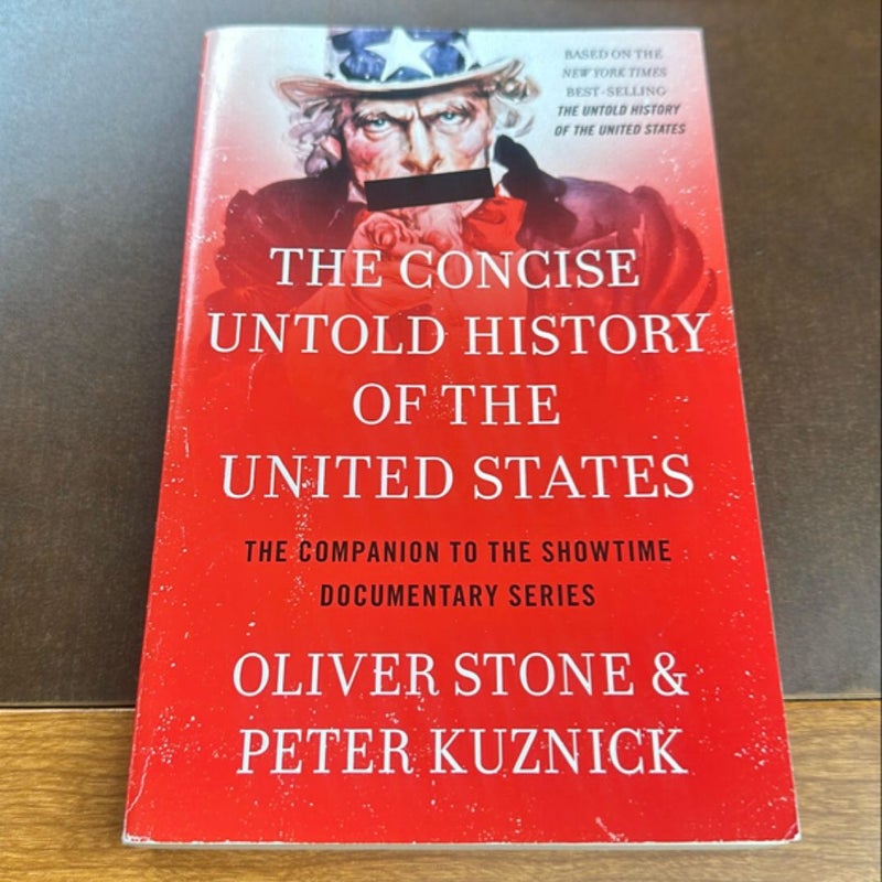 The Concise Untold History of the United States