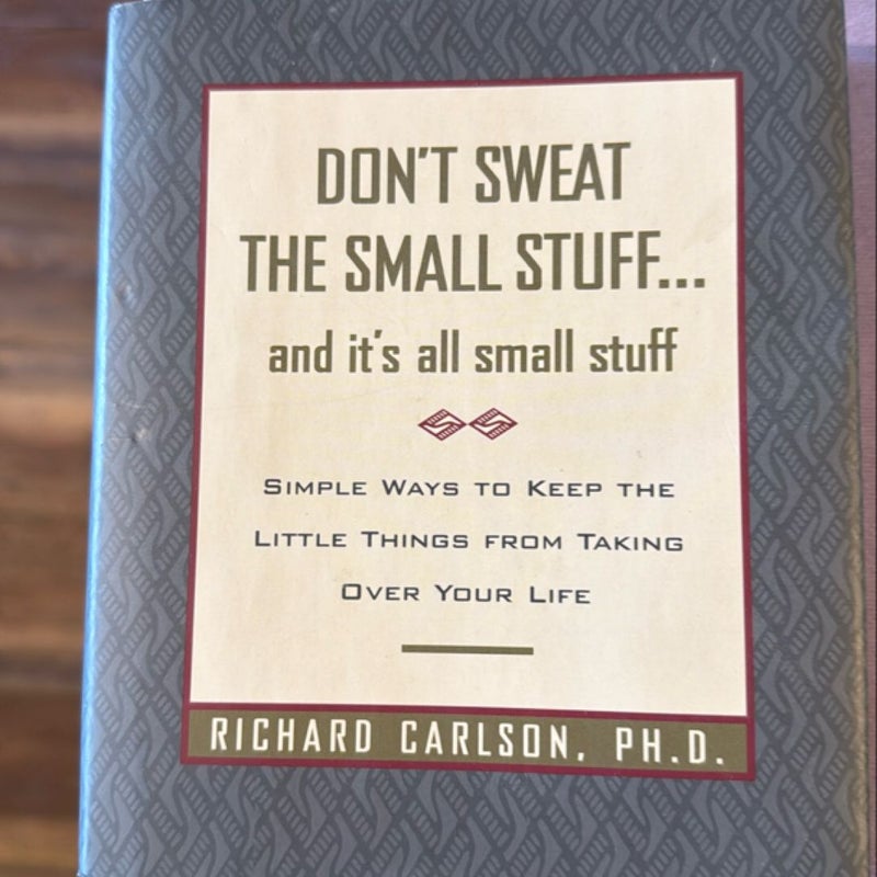 Don't Sweat the Small Stuff... and It's All Small Stuff