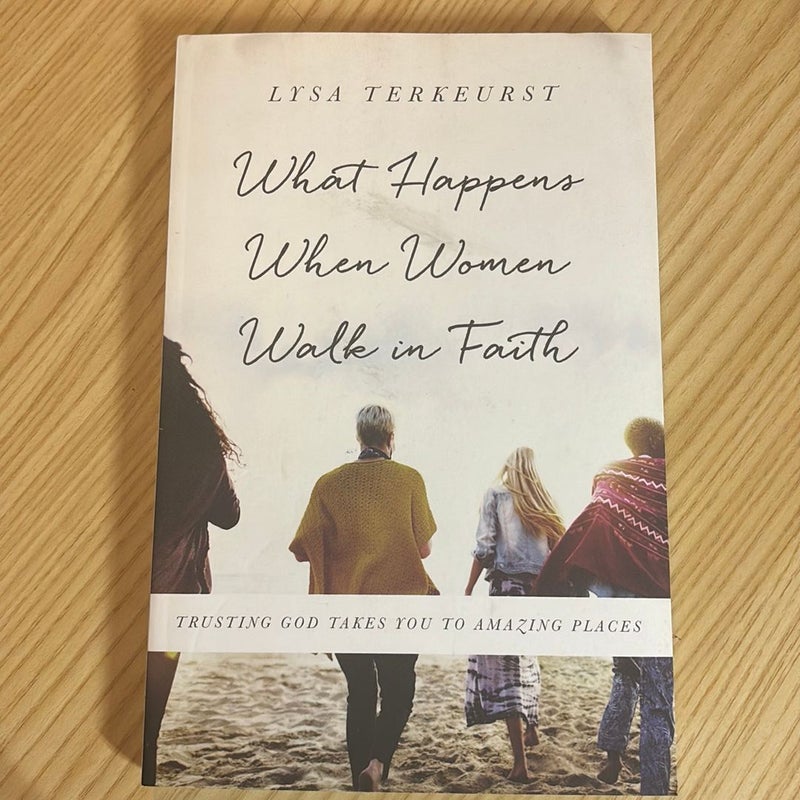 What Happens When Women Walk in Faith