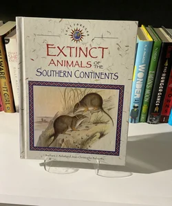 Extinct Animals of the Southern Continents