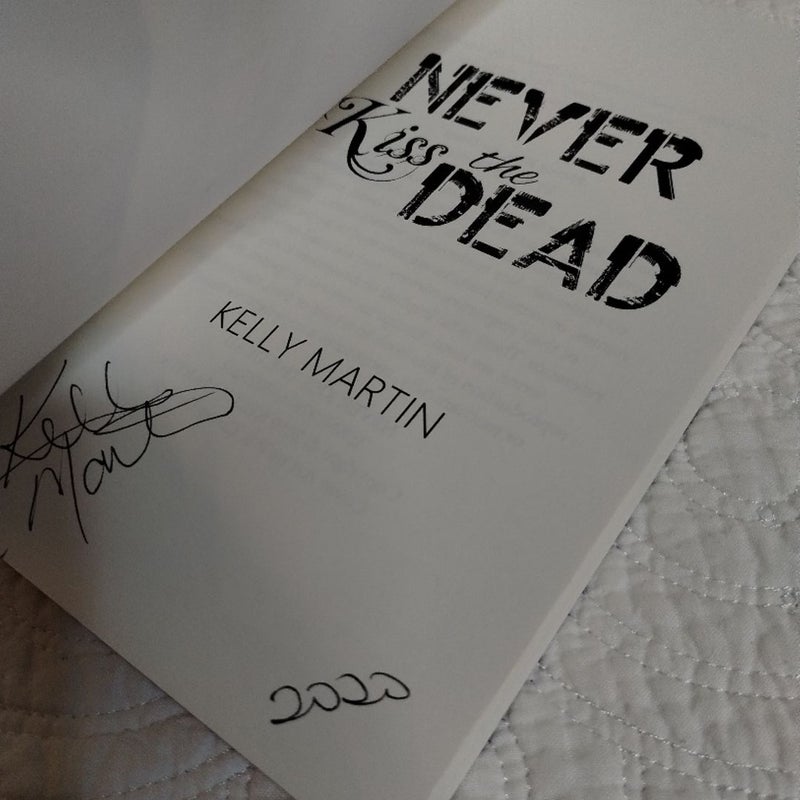 Never Kiss the Dead (Signed)