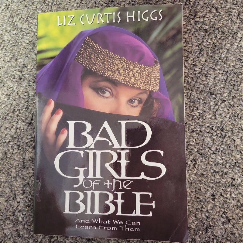 Bad Girls of the Bible