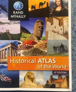 Rand Mcnally Historical Atlas of the World Grades 5-12+