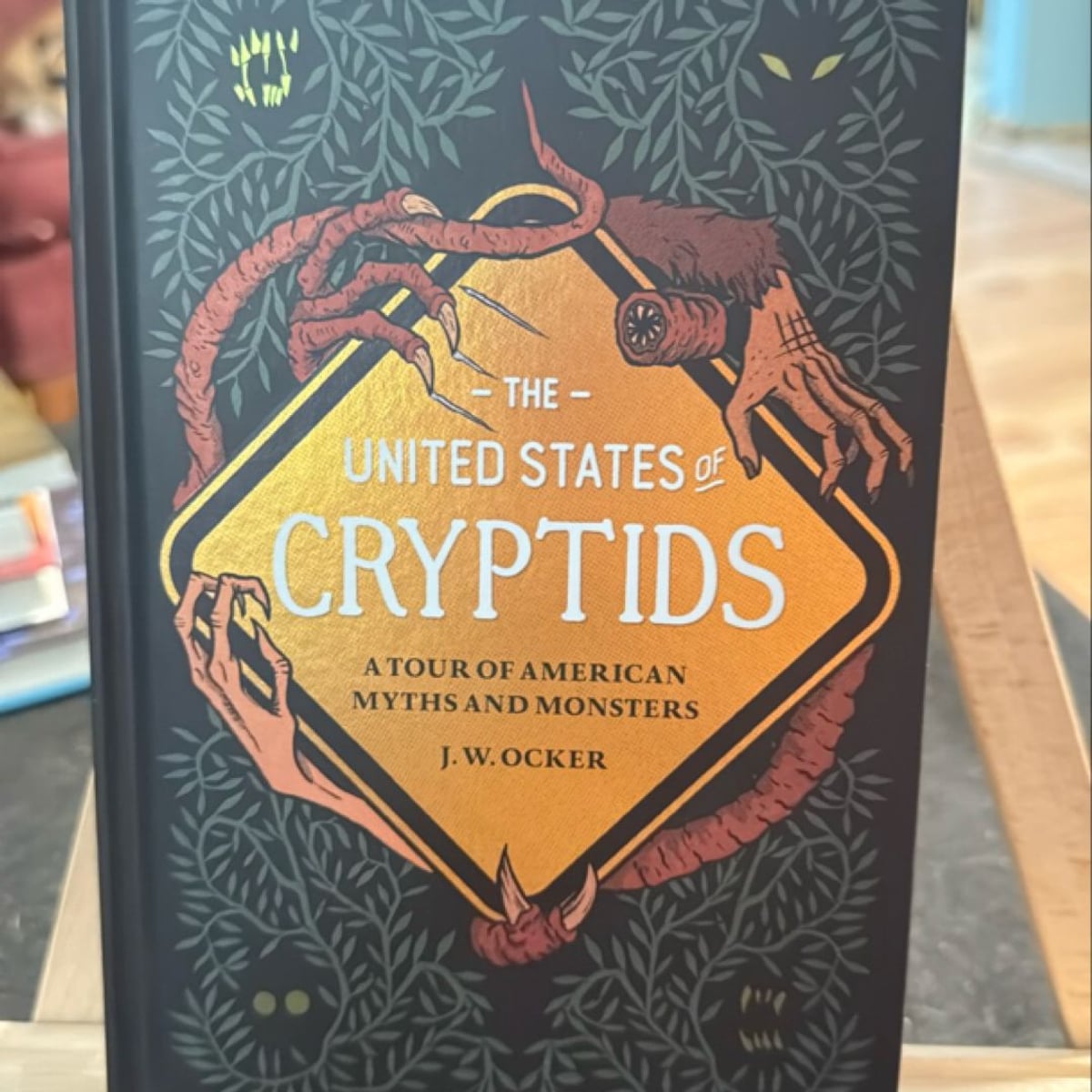 The United States of Cryptids by J. W. Ocker