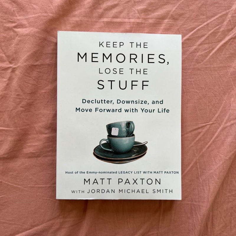 Keep the Memories, Lose the Stuff